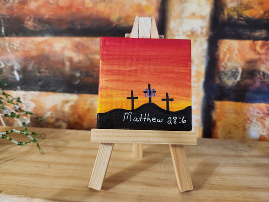 Mini Canvas: Faith (Matthew 28:6, Crosses, Jesus)