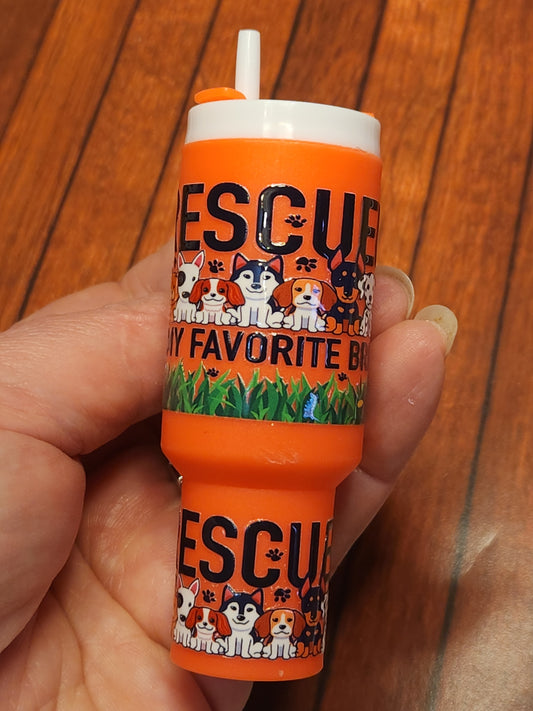 Tumbler Chapstick: Rescued is my favorite breed